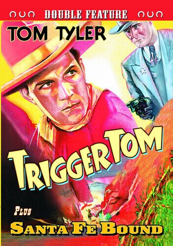 Trigger Tom / Santa Fe Bound n/b, Double Feature