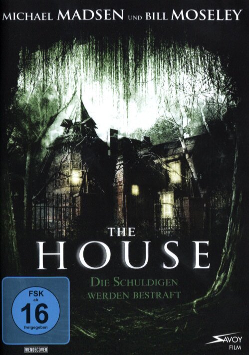 The House - Die Schuldigen werden bestraft (2008)
