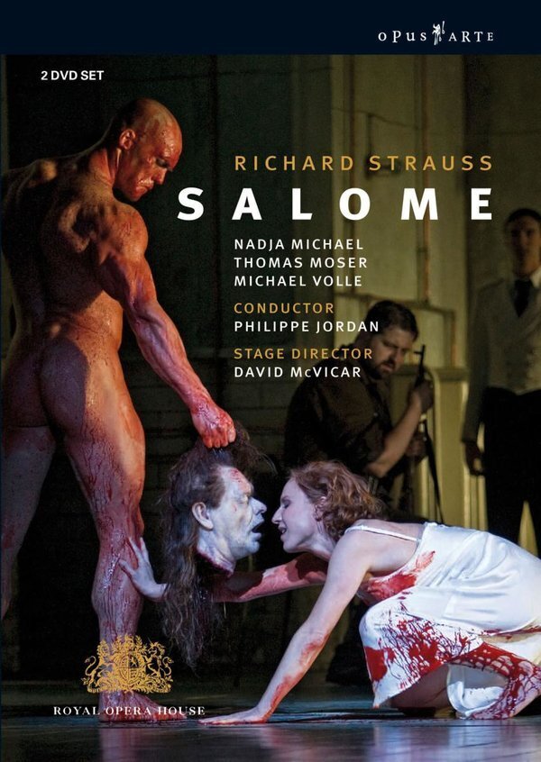 Orchestra of the Royal Opera House, Philippe Jordan & Nadja Michael - Strauss - Salome Opus Arte, 2 DVDs