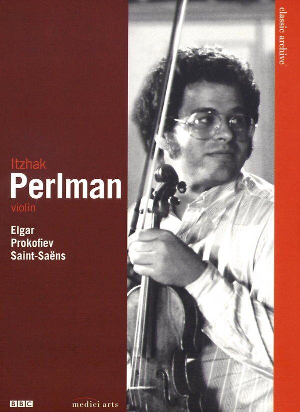 Itzhak Perlman - Elgar / Prokofiev / Saint-Saëns Classic Archive, Medici Arts, BBC