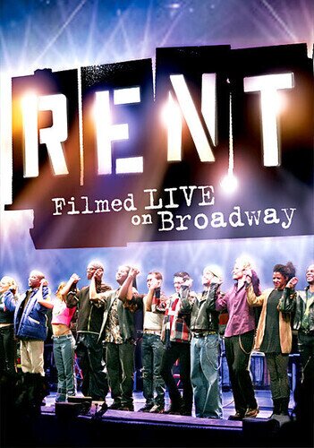 Rent - Filmed Live on Broadway