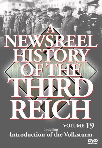 A Newsreel History of the Third Reich - Vol. 19