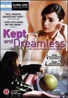 Kept and Dreamless