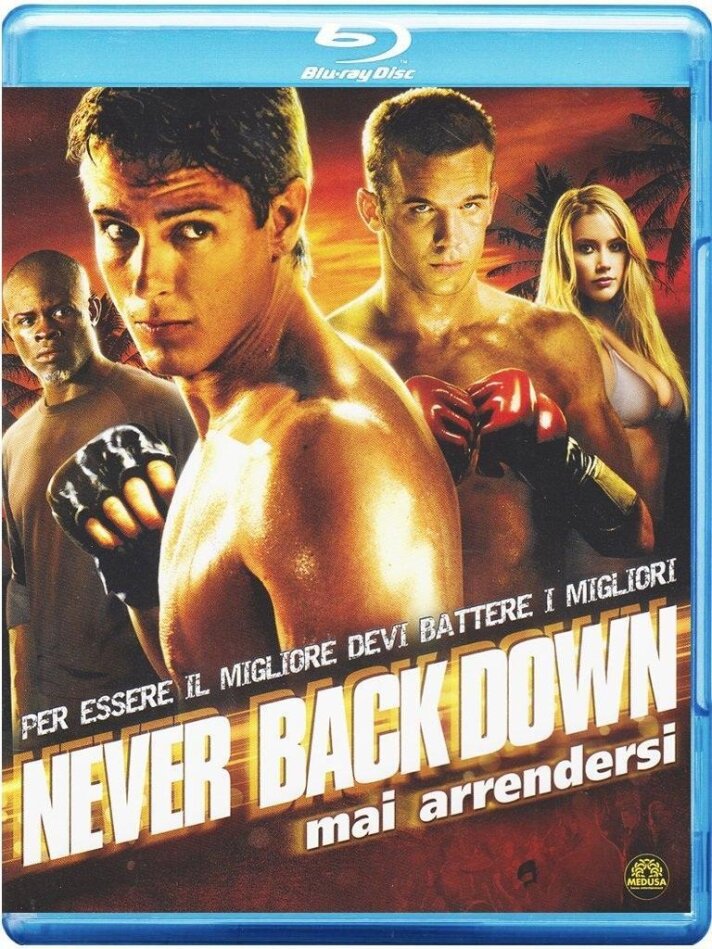 Never back down - Mai arrendersi (2008)