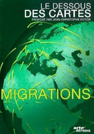Le dessous des cartes - Les migrations Arte Éditions