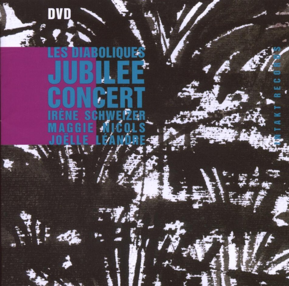 Schweizer Irene & Les Diaboliques - Jubilee Concert