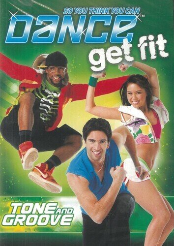 So you think you can dance get fit: - Tone and Groove
