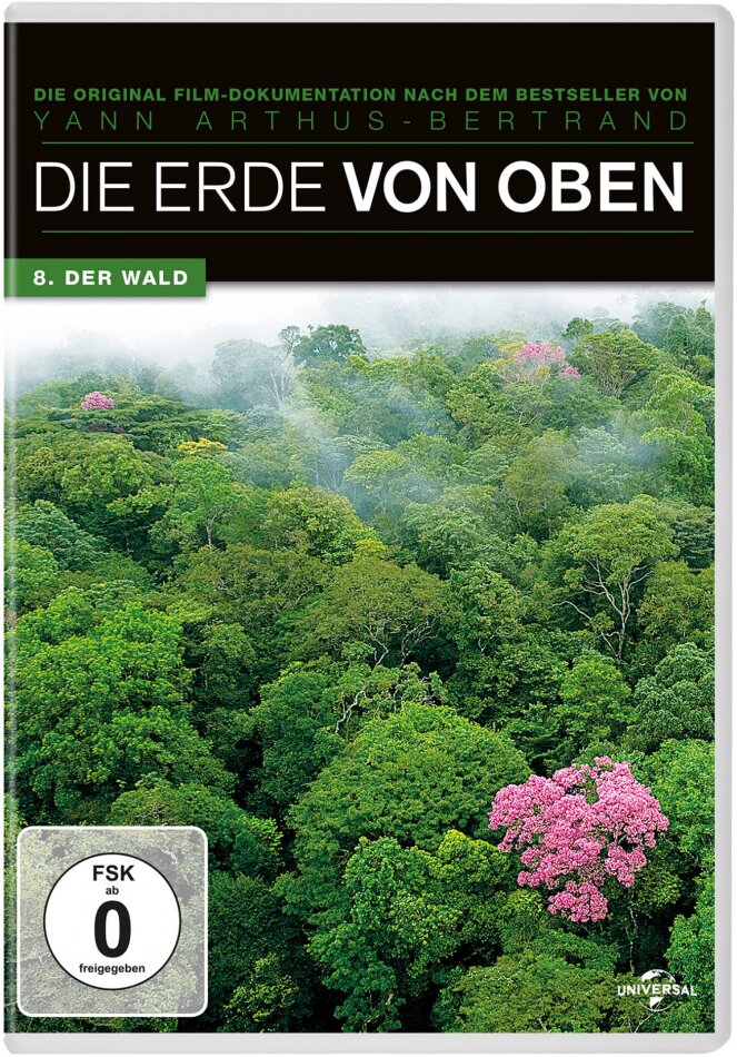 Die Erde von oben - 8. Der Wald