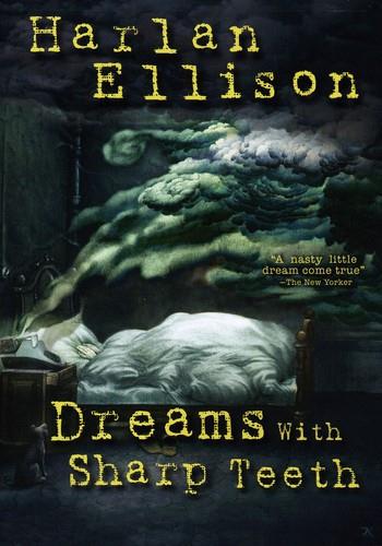 Harlan Ellison - Dreams with Sharp Teeth
