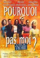Pourquoi pas moi?