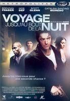 Voyage jusqu'au bout de la nuit (2006)