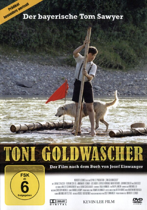 Toni Goldwascher - Der bayerische Tom Sawyer