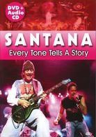 Santana - Every tone tells a story DVD + CD