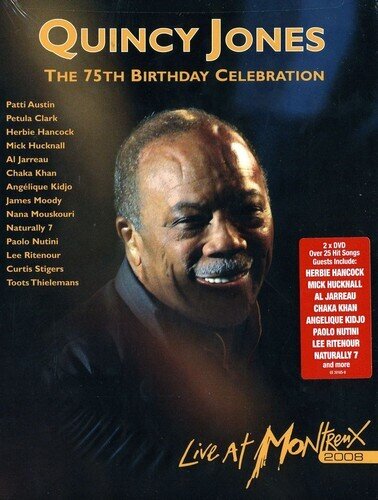 Quincy Jones - Live at Montreux 2008 - 75th Birthday Celebration