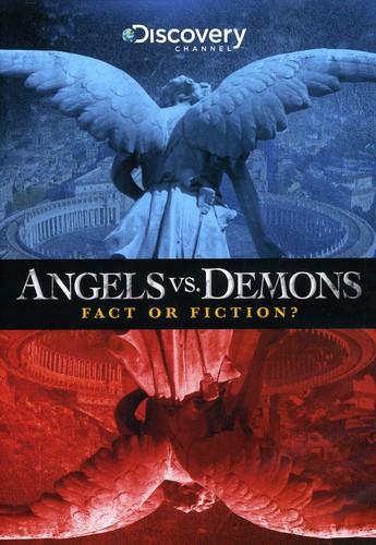 Angels vs. Demons - Fact or Fiction