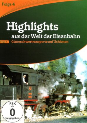 Highlights aus der Welt der Eisenbahn - Folge 4