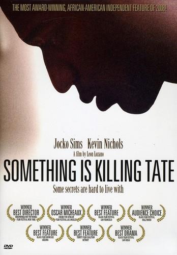 Something is killing Tate