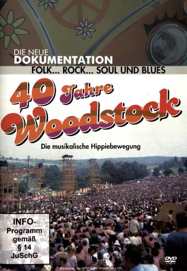 Die Neue Dokumentation - 40 Jahre Woodstock