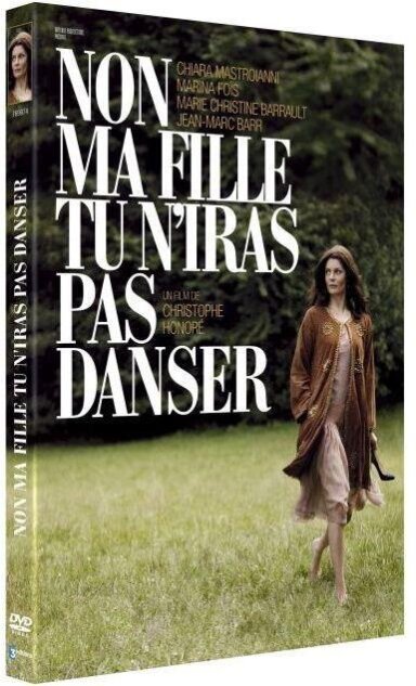 Non ma fille tu n'iras pas danser (2009)