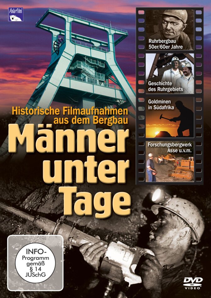 Männer unter Tage - Historische Filmaufnahmen aus dem Bergbau