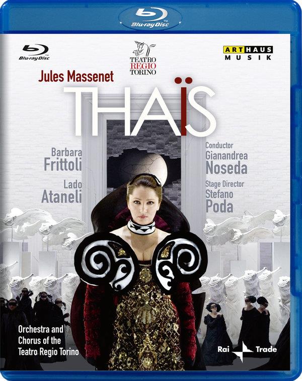 Orchestra Teatro Regio di Torino, Gianandrea Noseda & Barbara Frittoli - Massenet - Thais