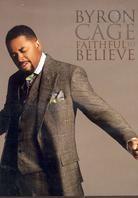 Cage Byron - Faithful to Believe