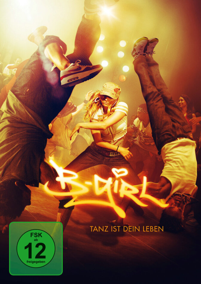 B-Girl - Tanz ist dein Leben! (2009)