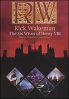Rick Wakeman - The Six Wives of Henry VIII
