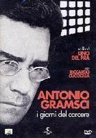 Antonio Gramsci - I giorni del carcere