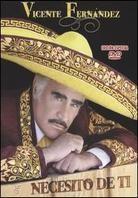 Fernandez Vicente - Necesito de ti