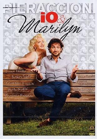 Io & Marilyn - Io e Marilyn (2009)
