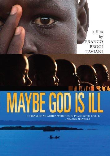 Maybe God is ill