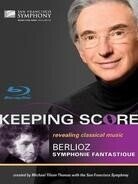 San Francisco Symphony Orchestra & Michael Tilson Thomas - Berlioz - Symphonie fantastique Keeping Score