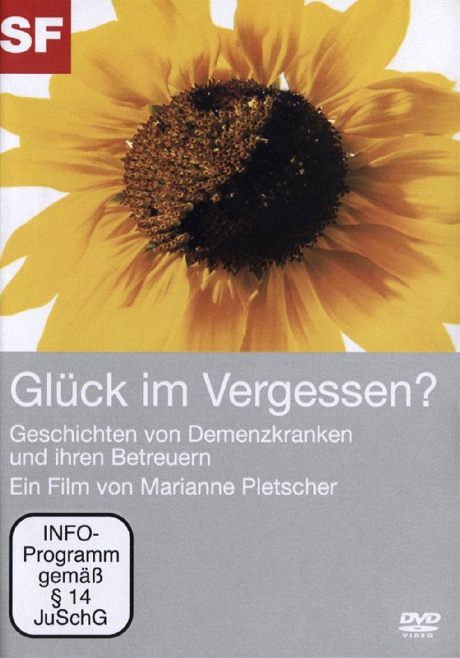 Glück im Vergessen? - Geschichten von Demenzkranken und ihren Betreuern