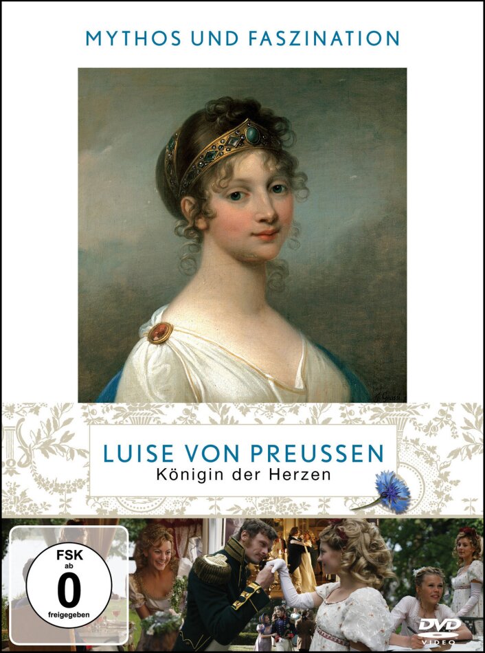Luise von Preussen - Königin der Herzen