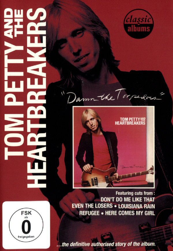 Tom Petty And The Heartbreakers - Damn the Torpedoes Classic Albums