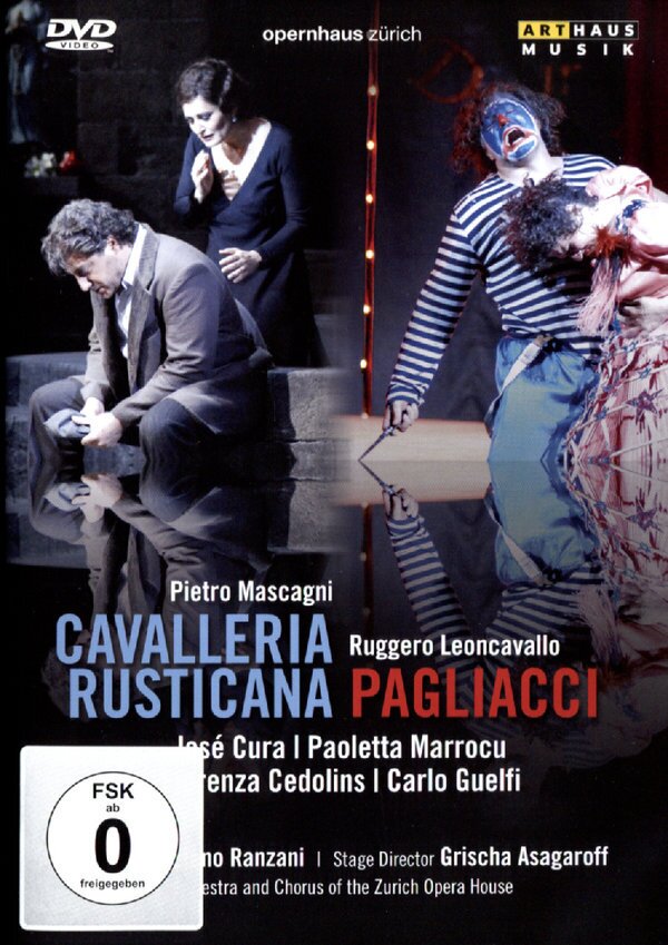 Opernhaus Zürich, Stefano Ranzani & José Cura - Mascagni / Leoncavallo Arthaus Musik