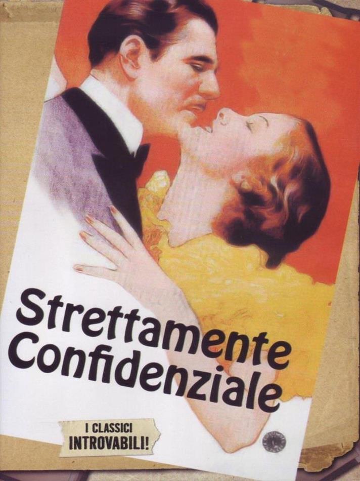 Strettamente confidenziale (1934) I Classici Introvabili