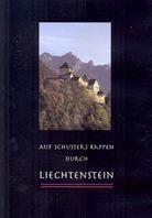 Auf Schusters Rappen durch Liechtenstein