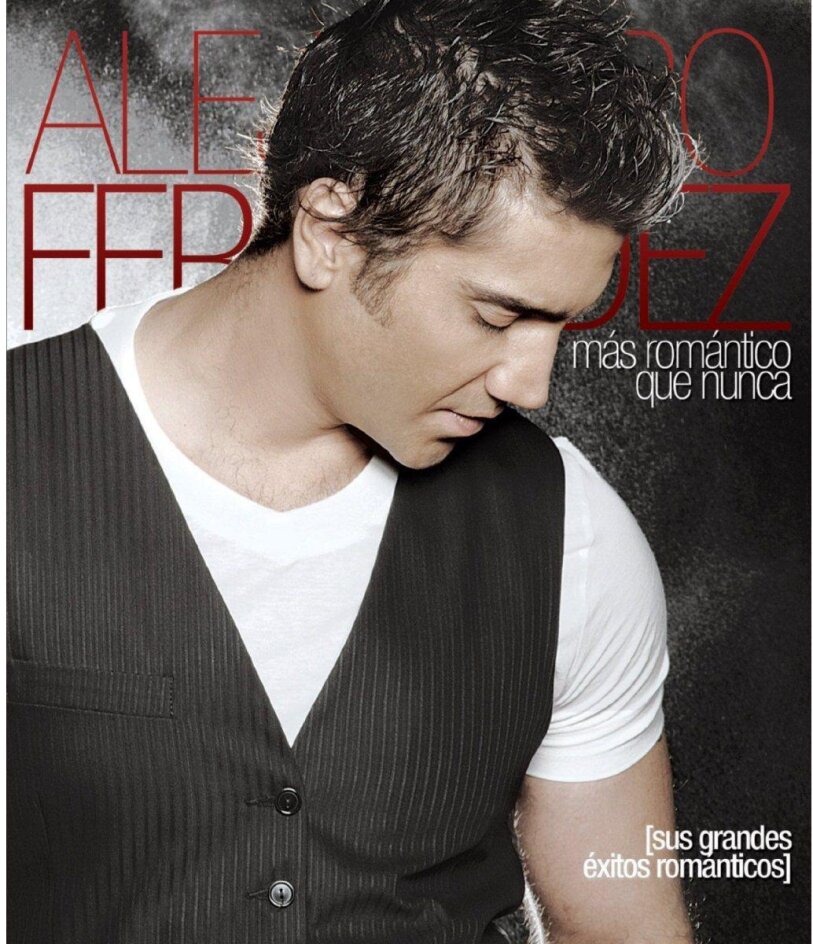 Fernandez Alejandro - Mas Romantico Que Nunca