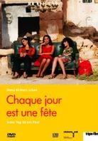 Chaque jour est une fête - Everyday is a holiday
