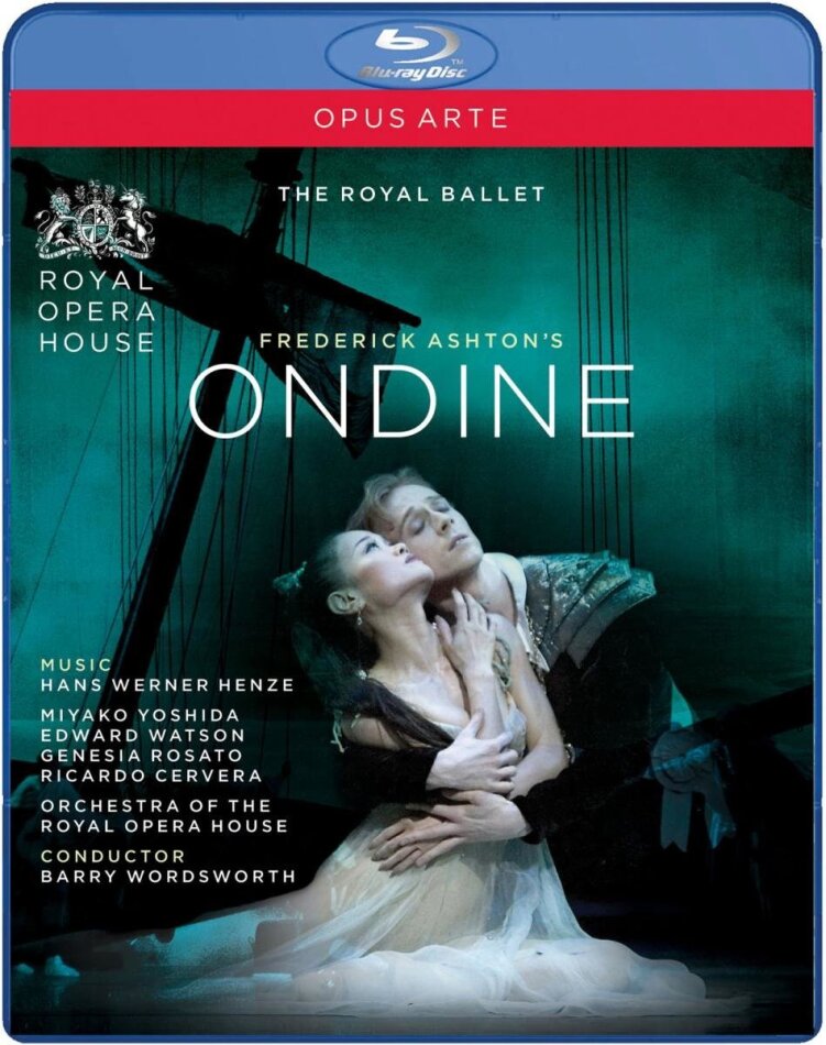 Royal Ballet, Orchestra of the Royal Opera House, Barry Wordsworth & Frederick Ashton - Henze - Ondine Opus Arte