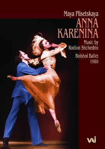 Bolshoi Ballet & Orchestra & Maya Plisetskaya - Shchedrin - Anna Karenina VAI Music