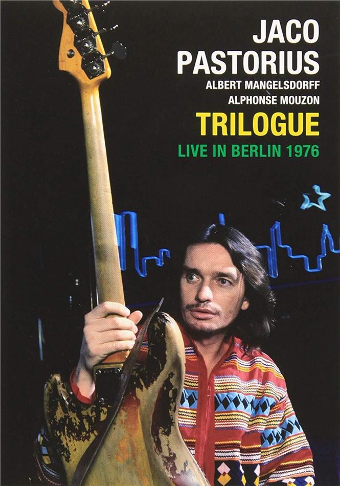Pastorius Jaco & Getz Stan - Trilogue-Live In Berlin 1976