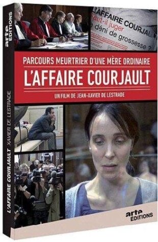 L'affaire Courjault - Parcours meurtrier d'une mère ordinaire Arte Éditions