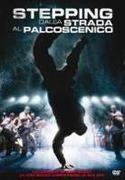 Stepping - Dalla strada al palcoscenico - Stomp the Yard