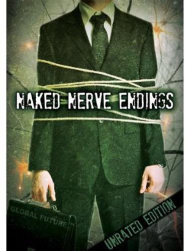 Naked Nerve Endings (2010) Unrated