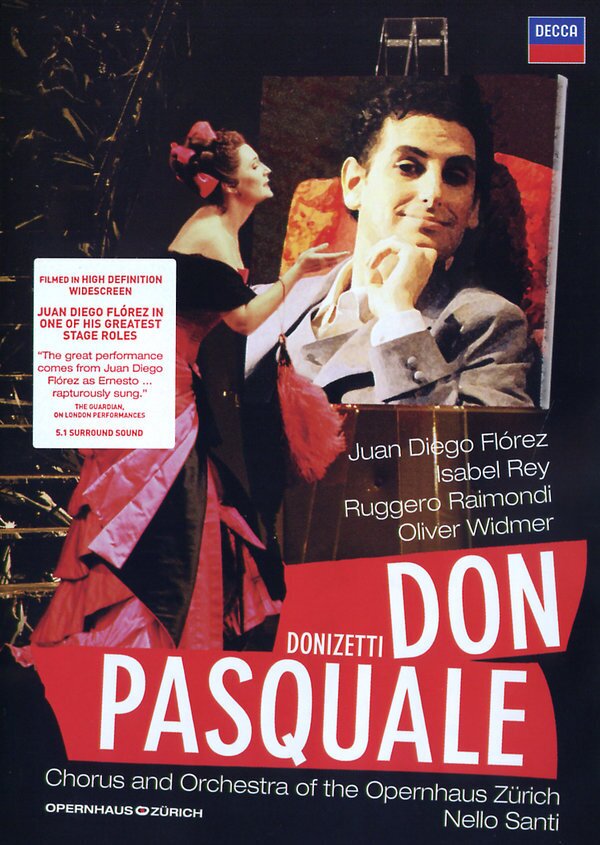 Opernhaus Zürich, Nello Santi & Juan Diego Flórez - Donizetti - Don Pasquale Decca