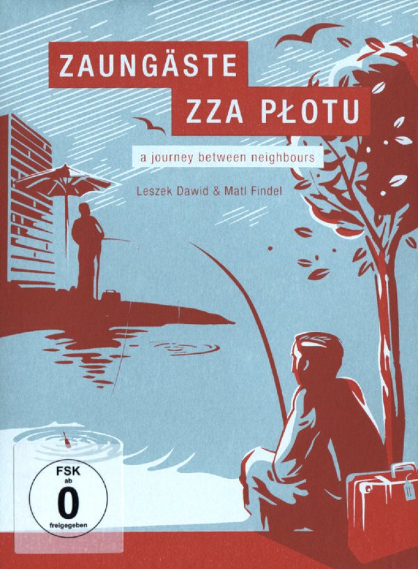Zaungäste - A journey between neighbours