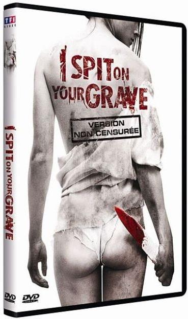 I Spit on your Grave (2010) Version non censurée